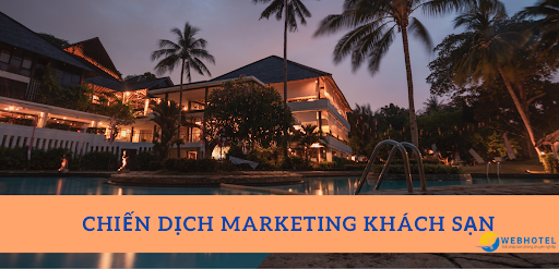 Các bước lên kế hoạch cho chiến dịch marketing khách sạn