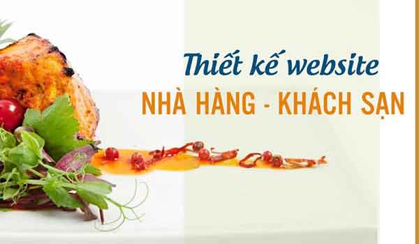 4 lưu ý để xây dựng website chuỗi nhà hàng khách sạn chuyên nghiệp